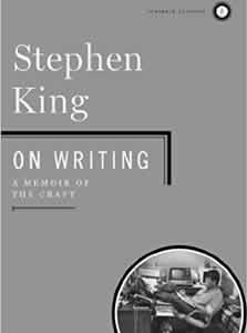 On Writing: A Memoir of the Craft, by Stephen King